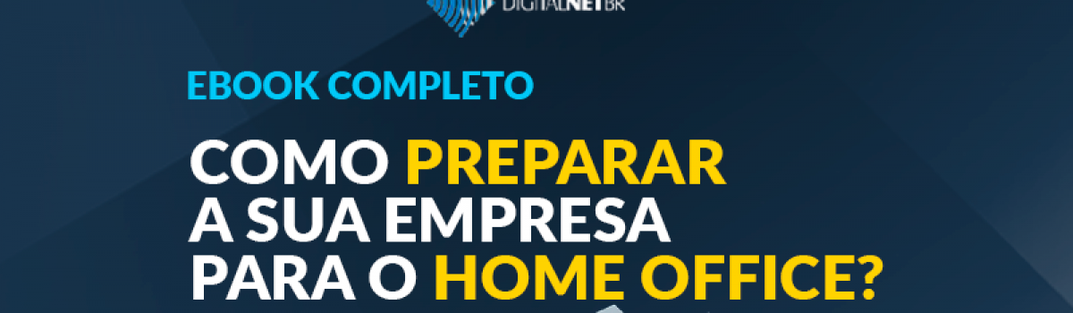 Como Preparar sua Empresa para o Home Office